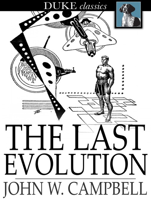 Title details for The Last Evolution by John W. Campbell - Available